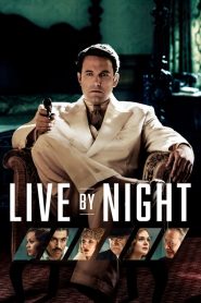 ลีฟ บาย ไนท์ Live by Night (2016)