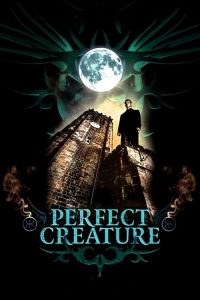 วันเผด็จศึก อสูรล้างโลก Perfect Creature (2007)