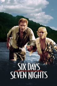 7 คืนหาดสวรรค์ 6 วันอันตราย Six Days Seven Nights (1998)