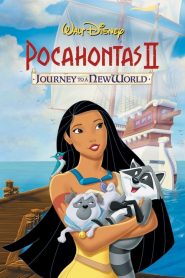 โพคาฮอนทัส 2 : ตำนานใหม่แห่งความรัก Pocahontas II: Journey to a New World (1998)