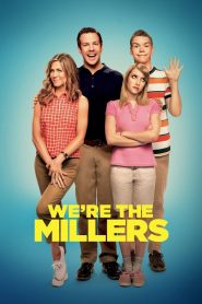 มิลเลอร์ มิลรั่ว ครอบครัวกำมะลอ We’re the Millers (2013)
