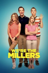 มิลเลอร์ มิลรั่ว ครอบครัวกำมะลอ We’re the Millers (2013)