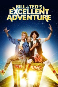 คู่ซี้คู่เพี้ยน Bill & Ted’s Excellent Adventure (1989)