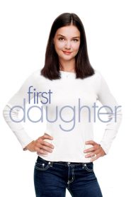 เฟิร์ทส์ ดอเธอร์ ดอกฟ้า…ท้าให้เด็ด First Daughter (2004)