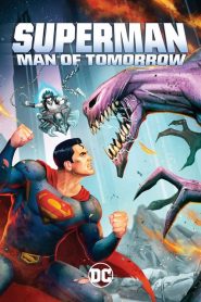 ซูเปอร์แมน บุรุษเหล็กแห่งอนาคต Superman: Man of Tomorrow (2020)