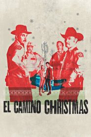 คริสต์มาสที่ เอล คามิโน่ El Camino Christmas (2017)