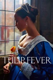 ดอก ชู้ ลับ Tulip Fever (2017)