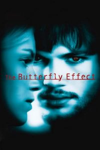 เปลี่ยนตาย ไม่ให้ตาย The Butterfly Effect (2004)