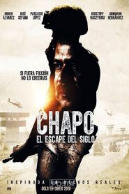 เอล ชาโป: ปฏิบัติการแหกคุกของราชายาเสพติด Chapo: El Escape Del Siglo (2016)