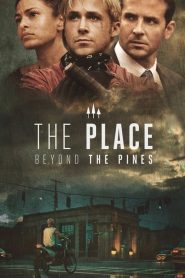 พลิกชะตาท้าหัวใจระห่ำ The Place Beyond the Pines (2013)