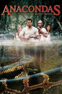 อนาคอนดา เลื้อยสยองโลก 2: ล่าอมตะขุมทรัพย์นรก Anacondas: The Hunt for the Blood Orchid (2004)