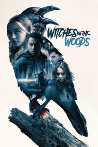 คำสาปแห่งป่าแม่มด Witches in the Woods (2019)