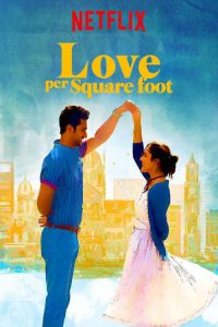 รักต่อตารางฟุต Love per Square Foot (2018)