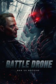 สงครามหุ่นรบพิฆาต Battle Drone (2018)