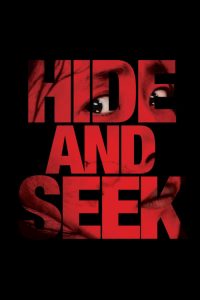 ไฮด์ แอนด์ ซีค Hide and Seek (2013)