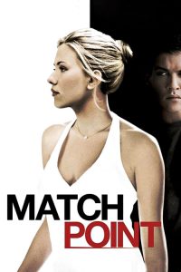 แมทช์พ้อยท์ เกมรัก เสน่ห์มรณะ Match Point (2005)