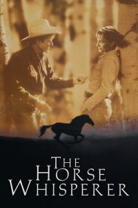 คือ…อาชา คือ…ชีวิต คือ…ความรัก The Horse Whisperer (1998)