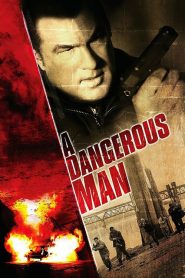 มหาประลัยคนอันตราย A Dangerous Man (2009)