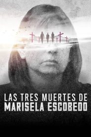 3 โศกนาฏกรรมกับมารีเซล่า เอสโคเบโด The Three Deaths of Marisela Escobedo (2020)