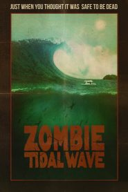 Zombie Tidal Wave (2019)