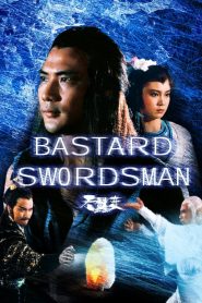 กระบี่ไร้เทียมทาน The Bastard Swordsman (1983)