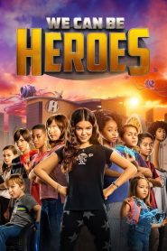 รวมพลังเด็กพันธุ์แกร่ง We Can Be Heroes (2020)