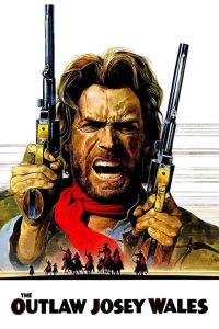 ไอ้ถุยปืนโหด The Outlaw Josey Wales (1976)