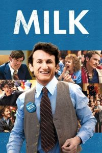 ฮาร์วี่ย์ มิลค์ ผู้ชายฉาวโลก Milk (2008)