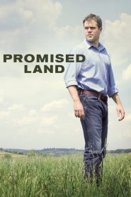 สวรรค์แห่งนี้…ไม่สิ้นหวัง Promised Land (2012)