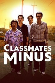 เพื่อนร่วมรุ่น Classmates Minus (2020)