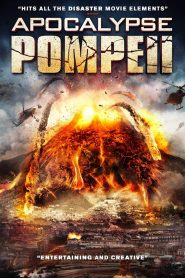 ลาวานรกถล่มปอมเปอี Apocalypse Pompeii (2014)