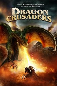 ศึกอัศวินล้างคำสาปมังกร Dragon Crusaders (2011)