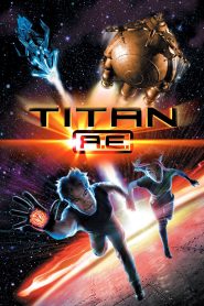 ไทตั้น เอ.อี. ศึกกู้จักรวาล Titan A.E. (2000)