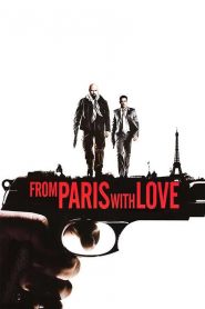 คู่ระห่ำ ฝรั่งแสบ From Paris with Love (2010)