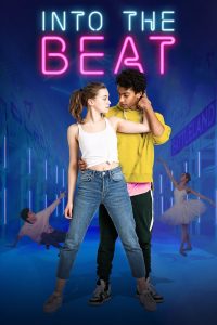 จังหวะรักวัยฝัน Into the Beat (2020)