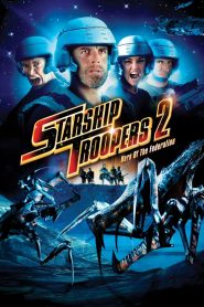 สงครามหมื่นขาล่าล้างจักรวาล 2 Starship Troopers 2: Hero of the Federation (2004)