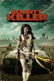 พันธุ์บ้าฆ่าแหลก Bounty Killer (2013)