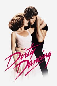 เดอร์ตี้ แดนซ์ซิ่ง Dirty Dancing (1987)