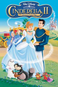 ซินเดอร์เรลล่า 2: สร้างรัก ดั่งใจฝัน Cinderella II: Dreams Come True (2002)