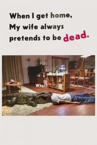 ผมล่ะเพลีย…เมียแกล้งตาย When I Get Home, My Wife Always Pretends to be Dead (2018)