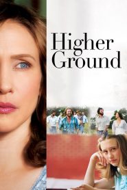 ขอเพียงสวรรค์โอบกอดหัวใจ Higher Ground (2011)