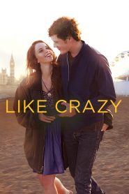 รักแรก รักแท้ รักเดียว Like Crazy (2011)