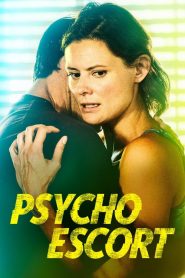 Psycho Escort (2020)