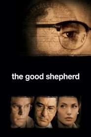 ผ่าภารกิจเดือด องค์กรลับ The Good Shepherd (2006)