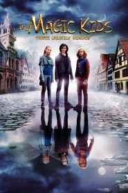 แก๊งจิ๋วพลังกายสิทธิ์ The Magic Kids: Three Unlikely Heroes (2020)