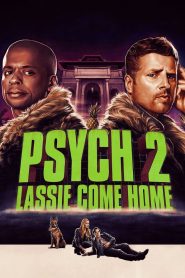 ไซก์ แก๊งสืบจิตป่วน 2: พาลูกพี่กลับบ้าน Psych 2: Lassie Come Home (2020)