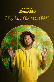 บทเพลงเพื่อวันวาน Emicida: AmarElo – It’s All for Yesterday (2020)