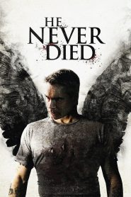 ฆ่าไม่ตาย He Never Died (2015)