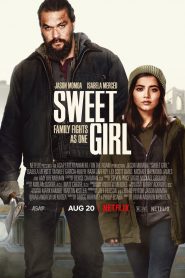 สวีทเกิร์ล Sweet Girl (2021)