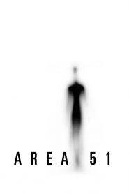 แอเรีย 51: บุกฐานลับ ล่าเอเลี่ยน Area 51 (2015)